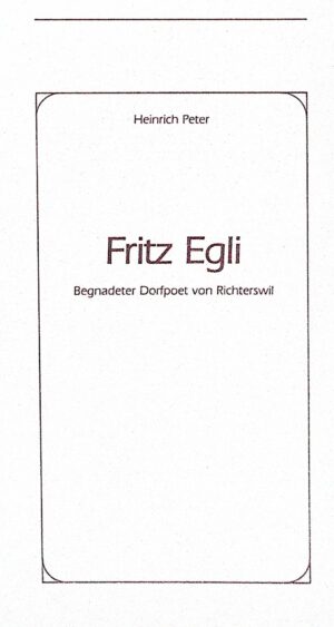 Fritz Egli, Dorfpoet